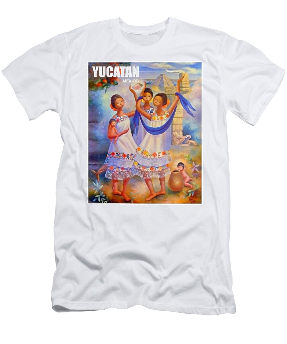 Yucatan T-Shirt featuring the painting Yucatan, Mexico, traditional art, vintage travel poster by Long Shot