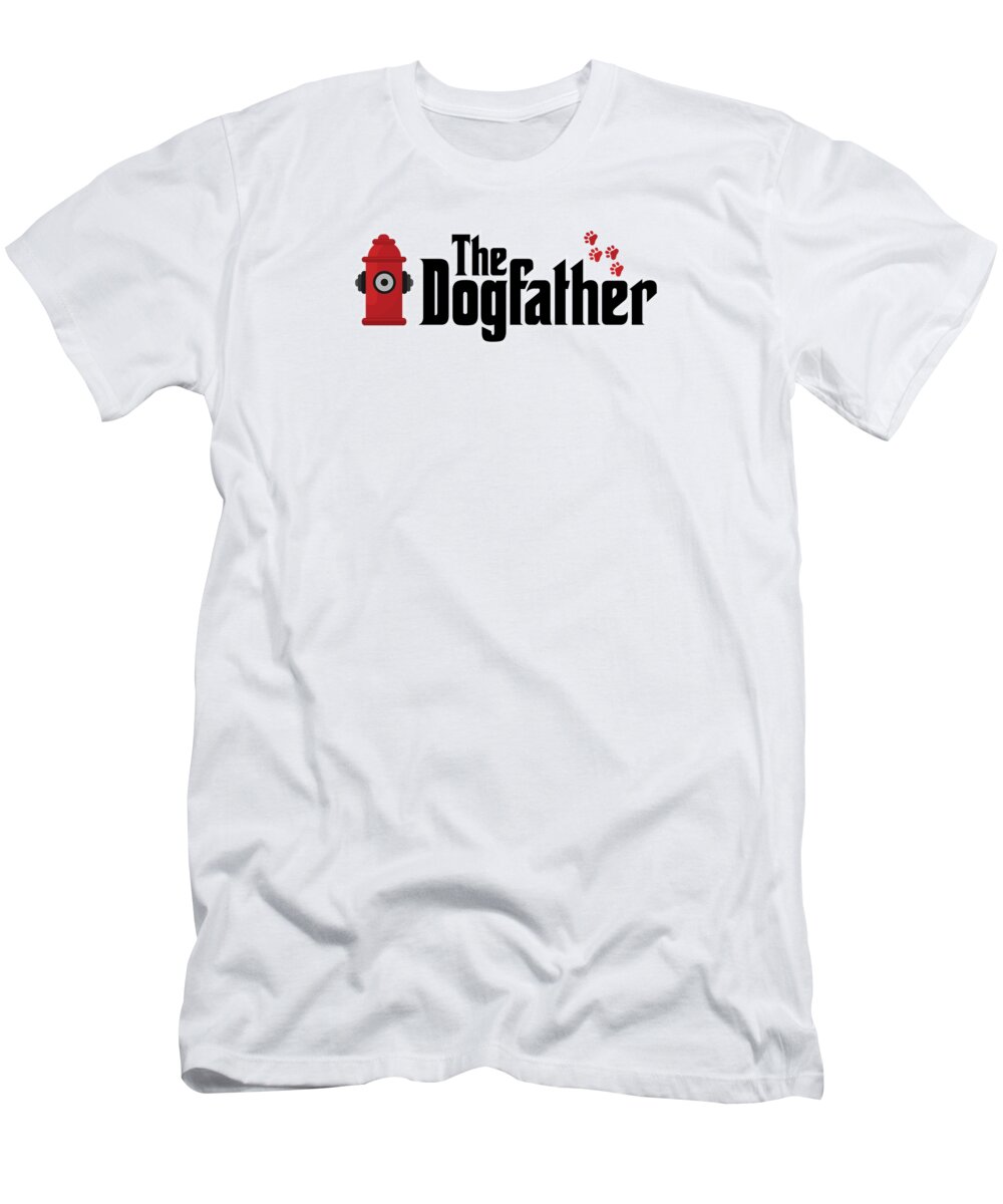 Dog T-Shirt featuring the digital art The Dogfather Dog Father Woof Puppy #3 by Mister Tee