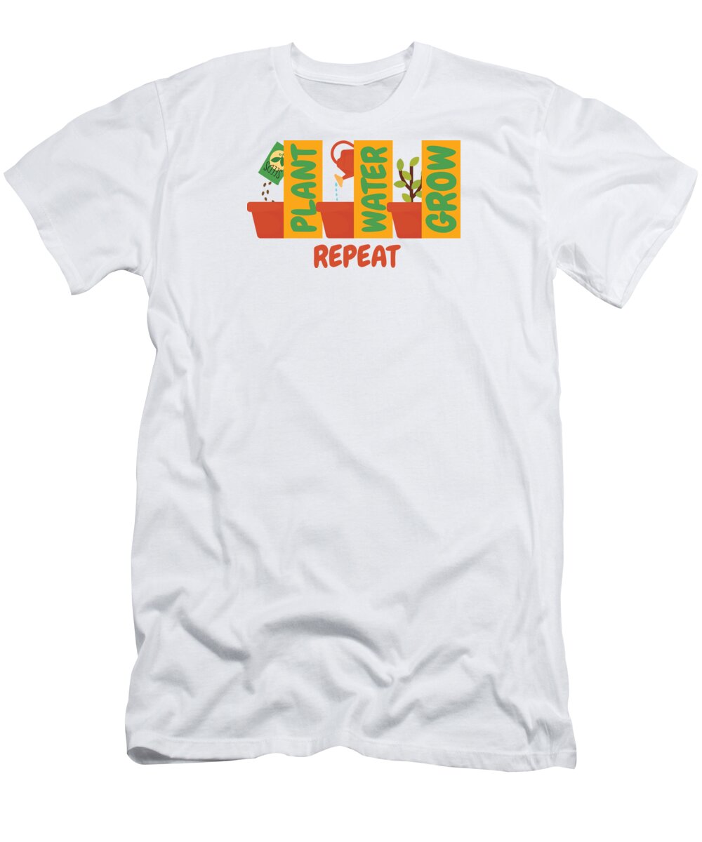 Water T-Shirt featuring the digital art Plant Water Grow Repeat Gardener Nature #5 by Mister Tee
