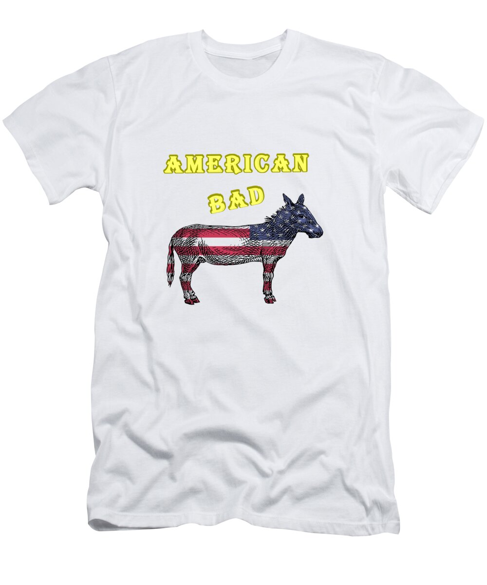 American T-Shirt featuring the digital art American Bad Ass by John Da Graca