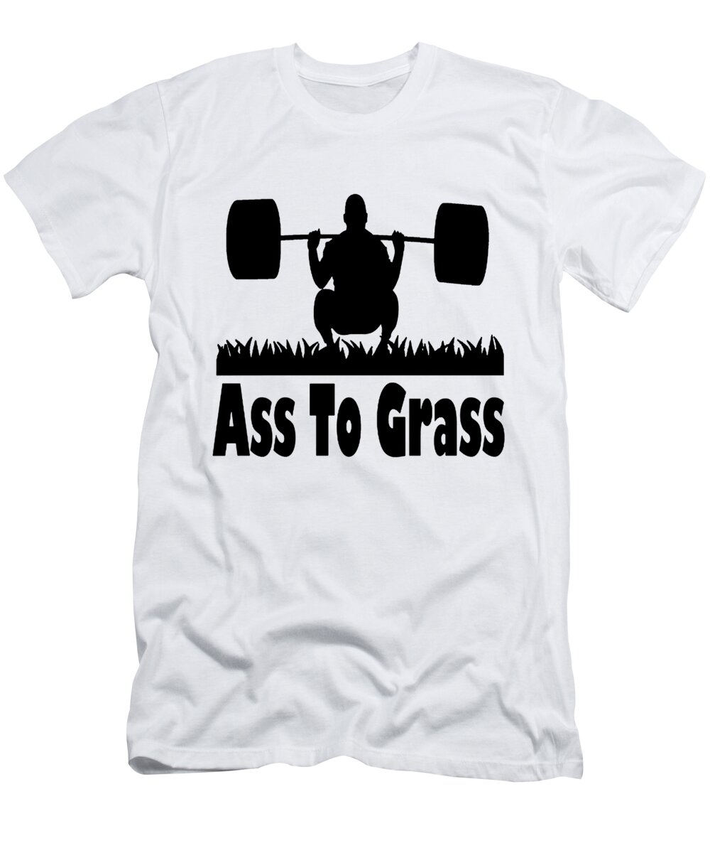 ASS TO GRASS GYM FUNNY SQUAT HEALTH RUNNING WORKOUT TRAIN crossfit T-Shirt Archer Armfield - Pixels