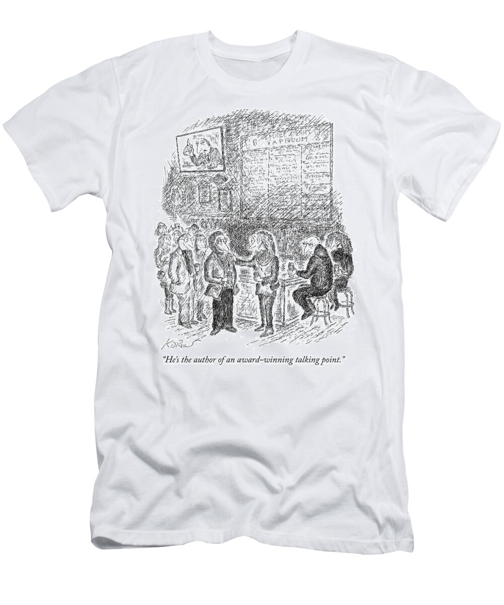 he's The Author Of An Award-winning Talking Point. T-Shirt featuring the drawing Award winning talking point author by Edward Koren