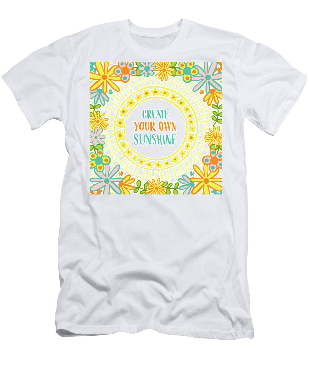 Flowers T-Shirt featuring the painting Create Your Own Sunshine by Jen Montgomery