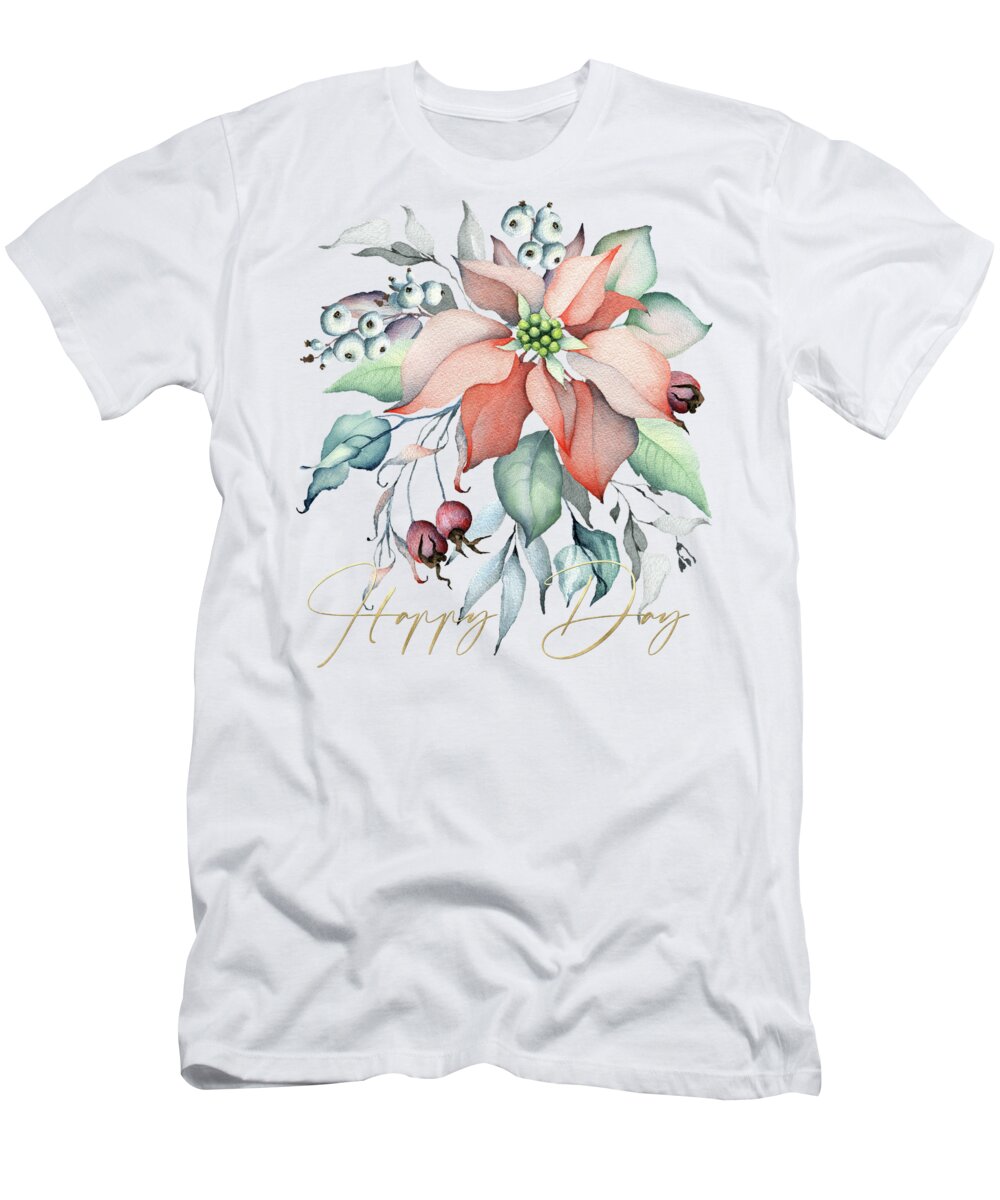 Watercolor Flower Bouquet T-Shirt featuring the digital art Happy Day - Poinsettia Bouquet by Mo Nimo
