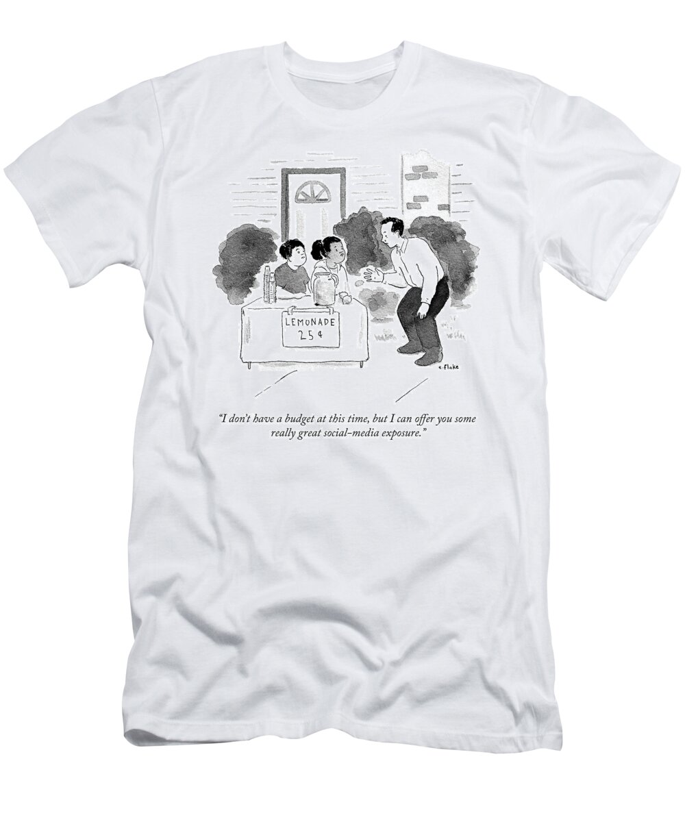 i Don't Have A Budget At This Time T-Shirt featuring the drawing Lemonade Budget by Emily Flake