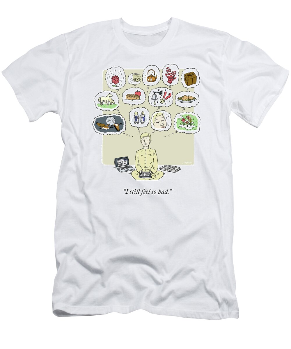 I Still Feel So Bad. T-Shirt featuring the drawing My Favorite Things by Jeremy Nguyen