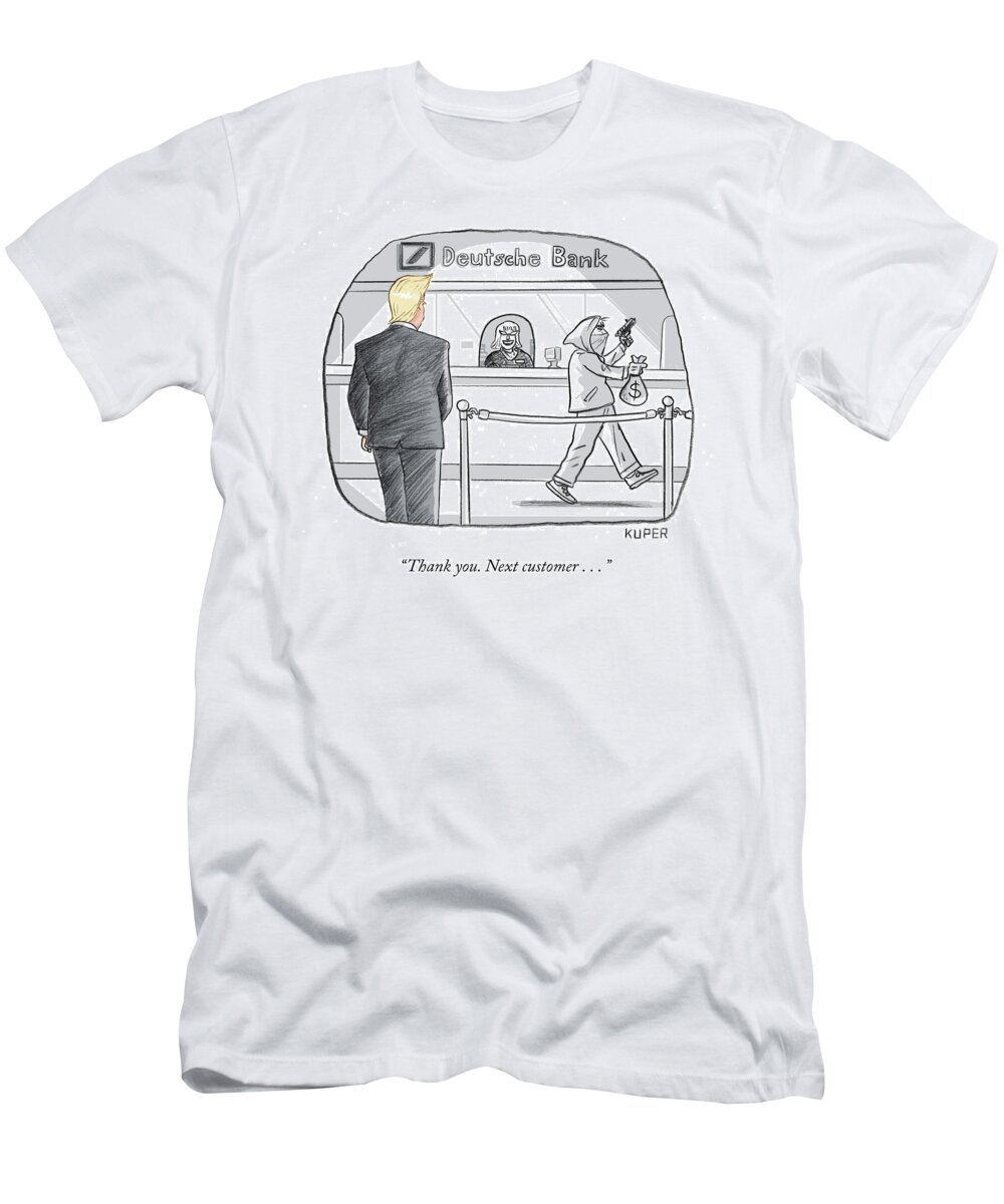 Thank You. Next Customer . . . T-Shirt featuring the drawing Next Customer by Peter Kuper