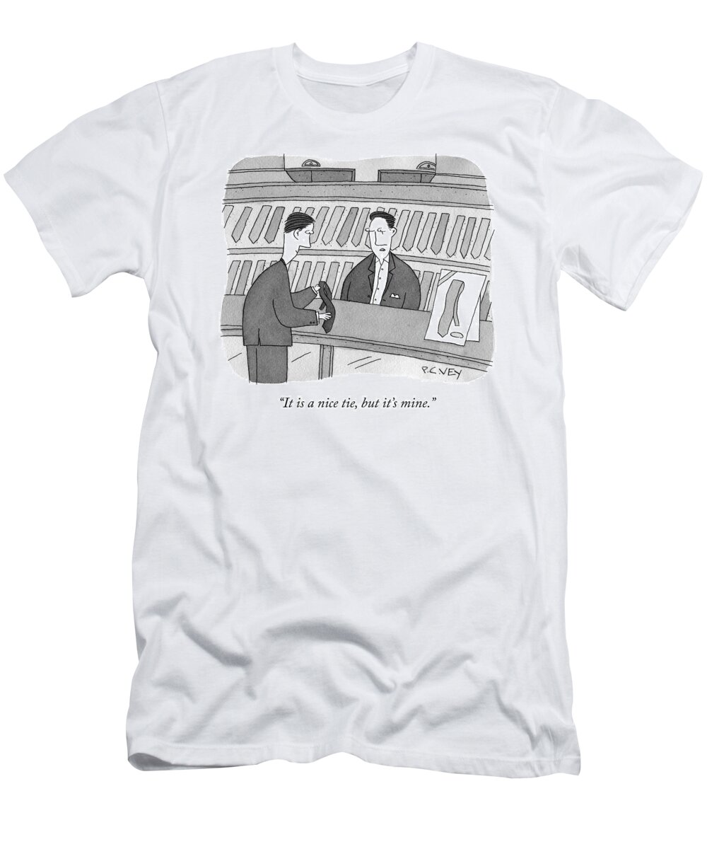it Is A Nice Tie T-Shirt featuring the drawing Nice Tie by Peter C Vey