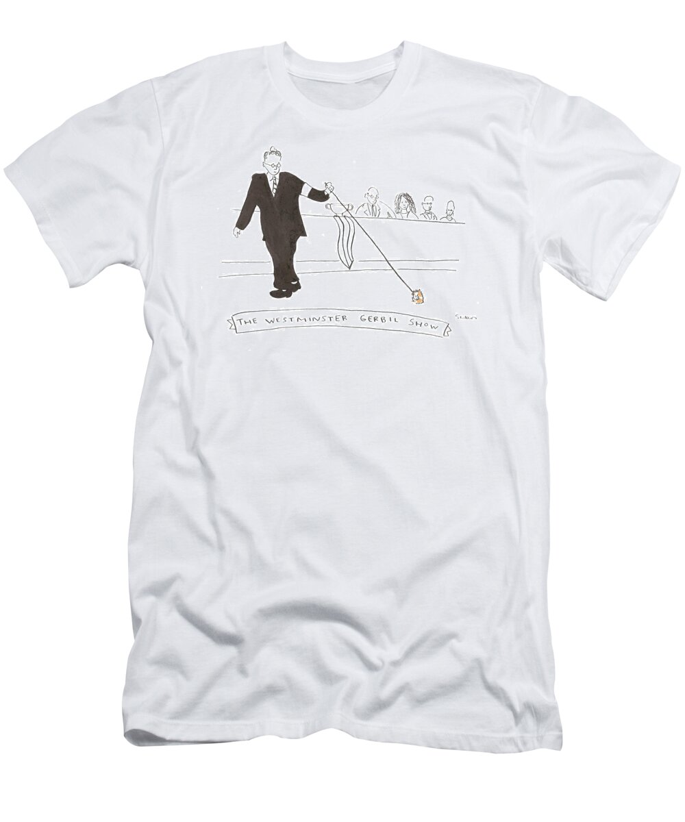 Captionless T-Shirt featuring the drawing The Westminster Show by Michael Shaw