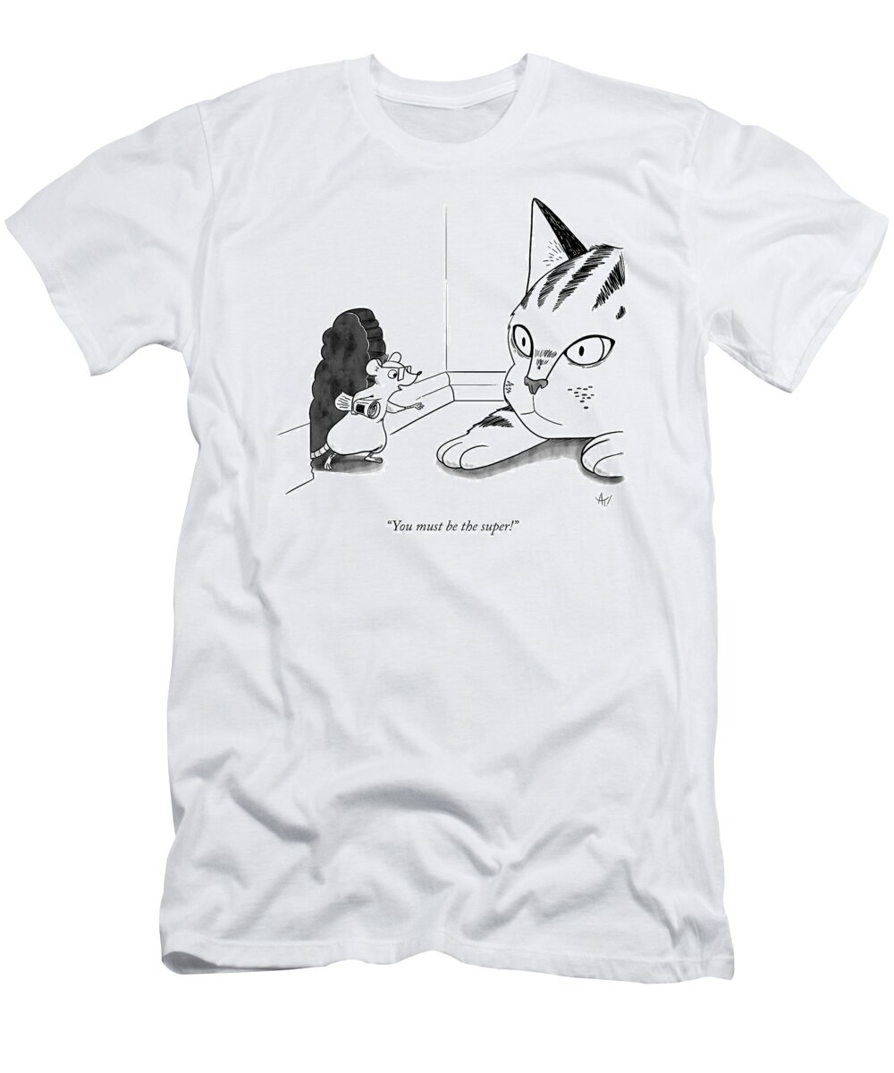 You Must Be The Super! T-Shirt featuring the drawing You Must Be the Super by Akeem Roberts