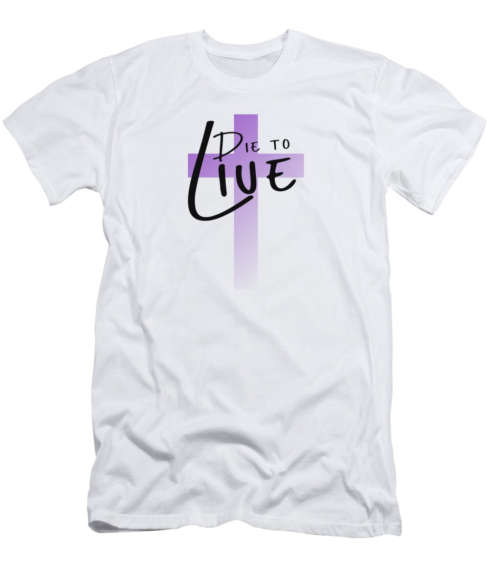 Lavender Easter Cross T-Shirt featuring the digital art Lavender Easter Cross - Die to Live by Bob Pardue