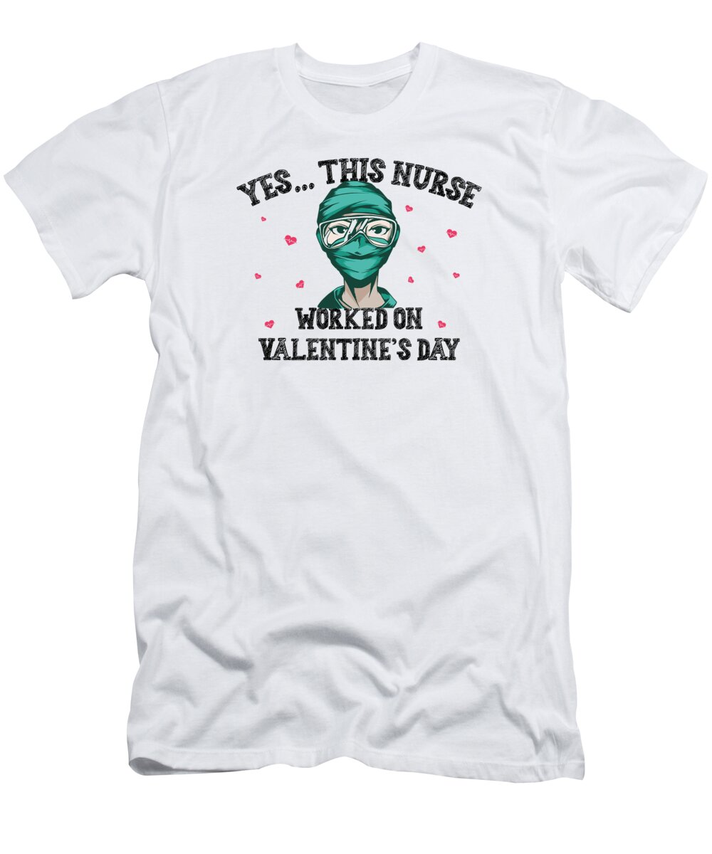 Nurse T-Shirt featuring the digital art Nurse Valentines Day Nursing RN Nurses #13 by Toms Tee Store