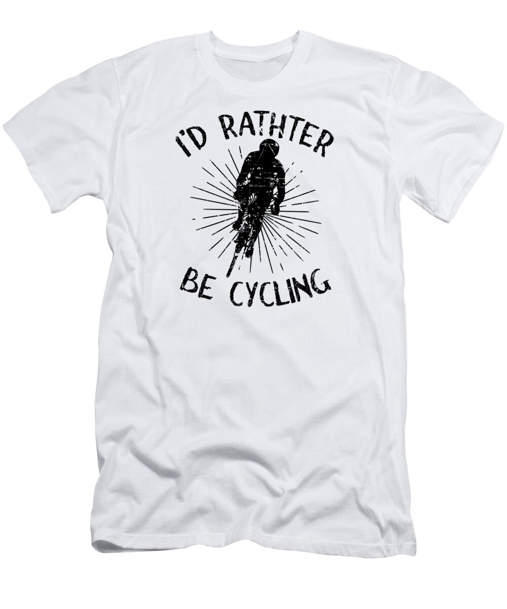 Mountain Bike T-Shirt featuring the digital art Id Rather Be Cycling Bicycle Bike #14 by Toms Tee Store