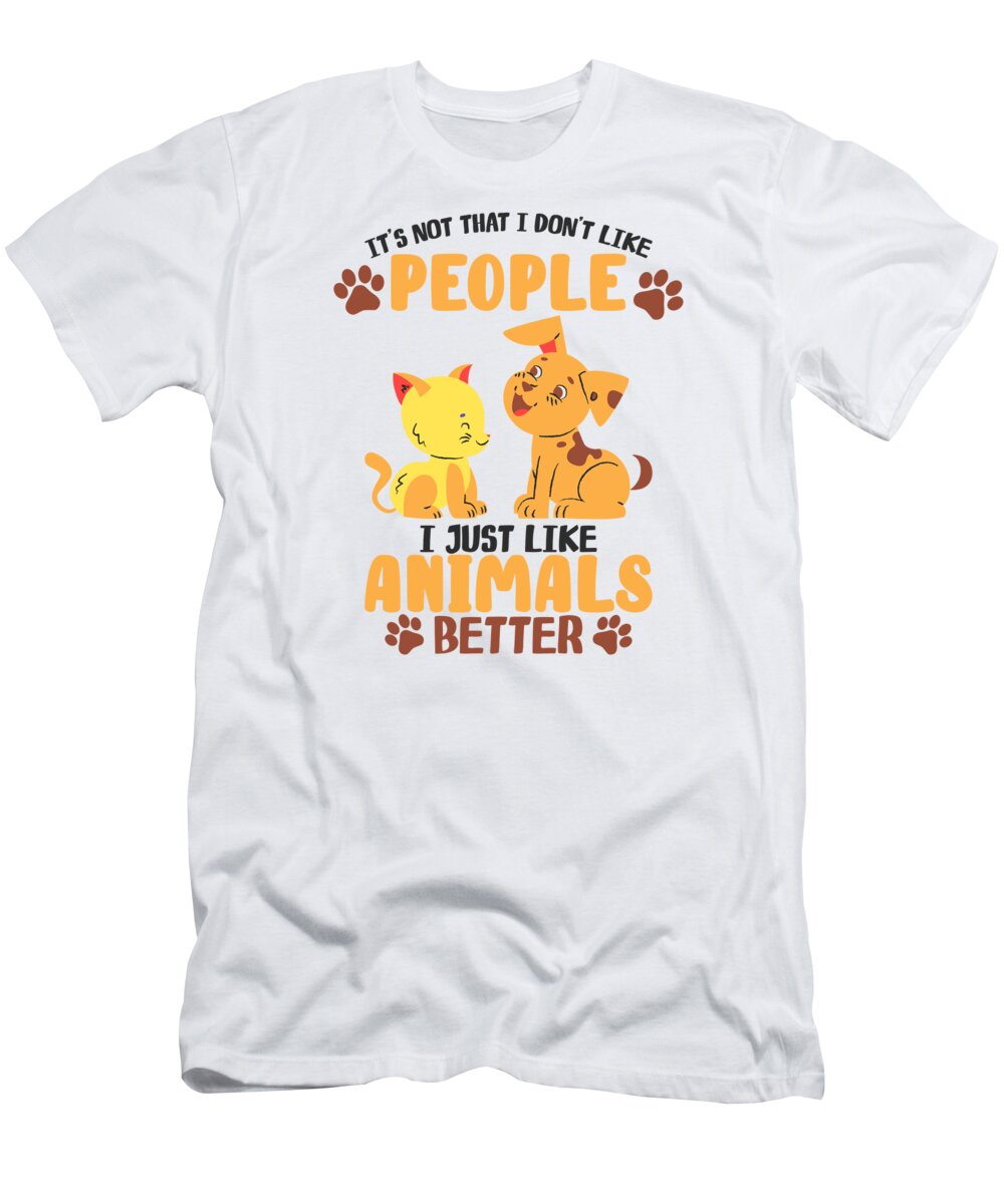 Animal Lover T-Shirt featuring the digital art Animal Lover Introvert Pet Cat Dog Lover Social Distancing #2 by Toms Tee Store