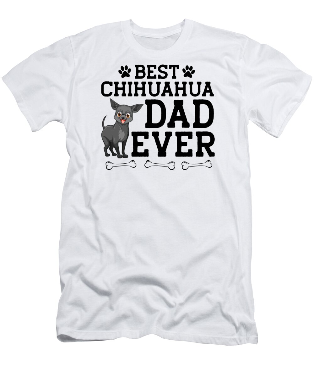 Chihuahua T-Shirt featuring the digital art Best Chihuahua Dad Ever Retro #2 by Me