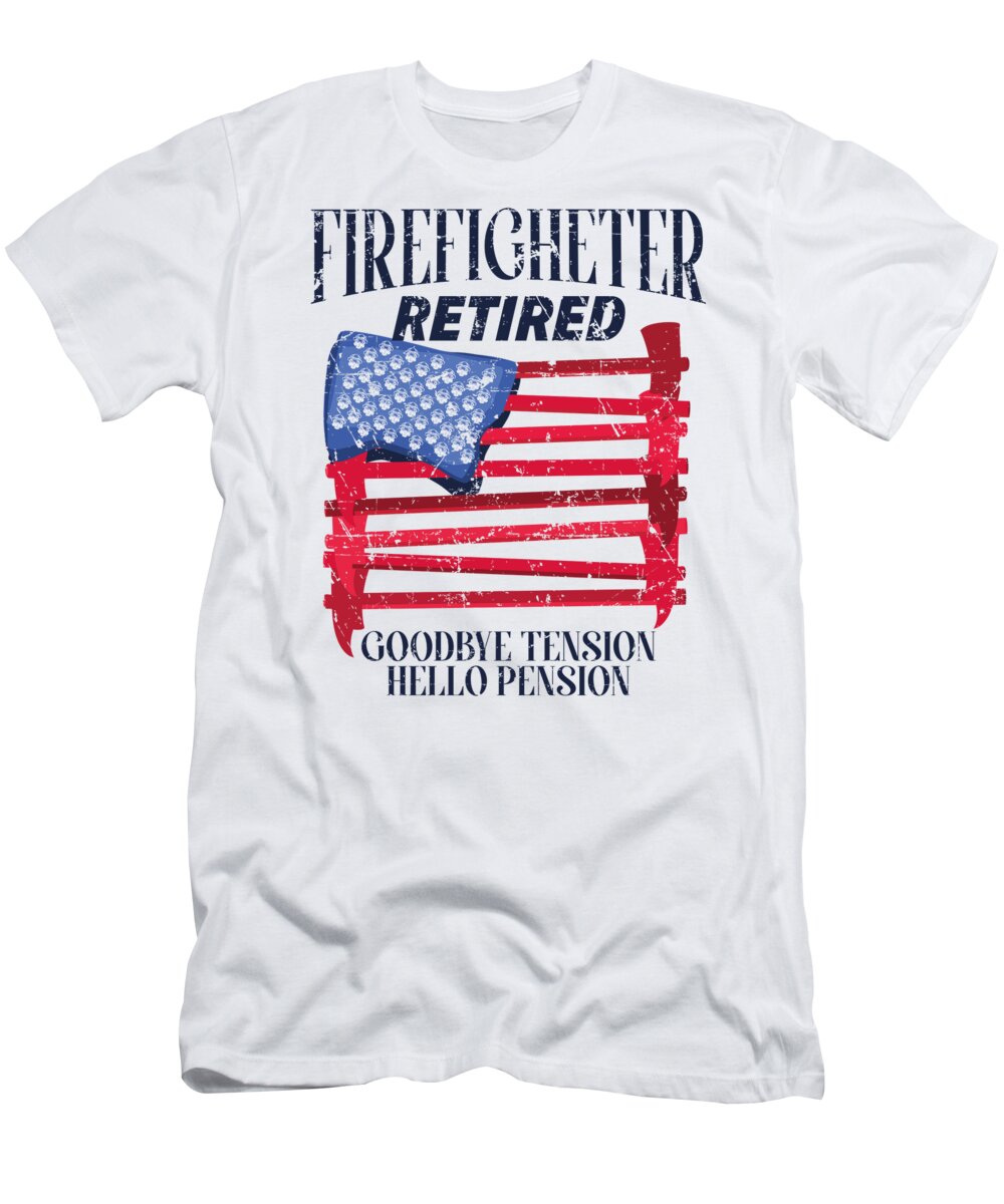 Fireman T-Shirt featuring the digital art Fire Department Pensioner Pensioner Firefighter #2 by Toms Tee Store