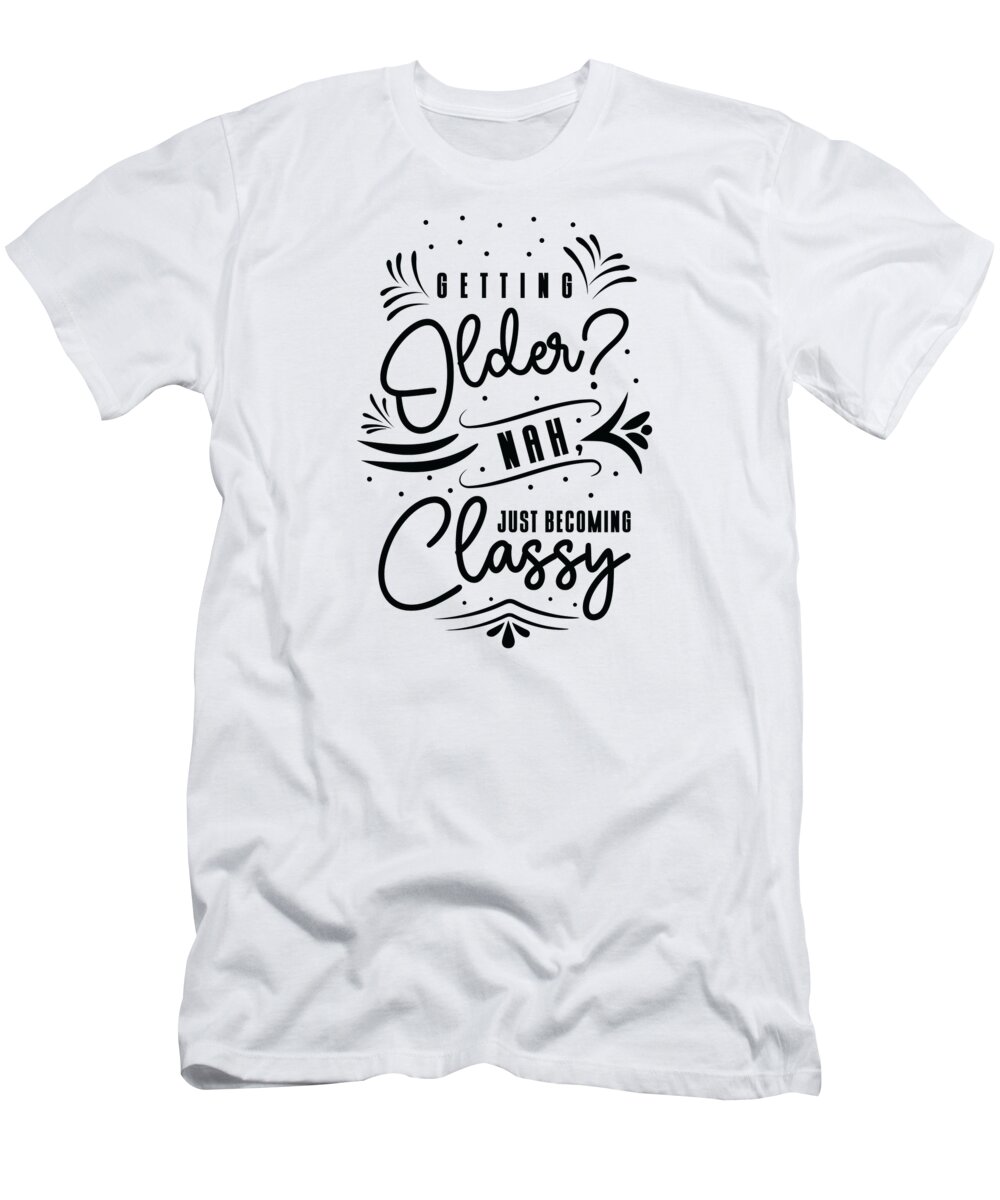 Classy T-Shirt featuring the digital art Classy Grandparent Vintage Typography Classic Retro #4 by Toms Tee Store