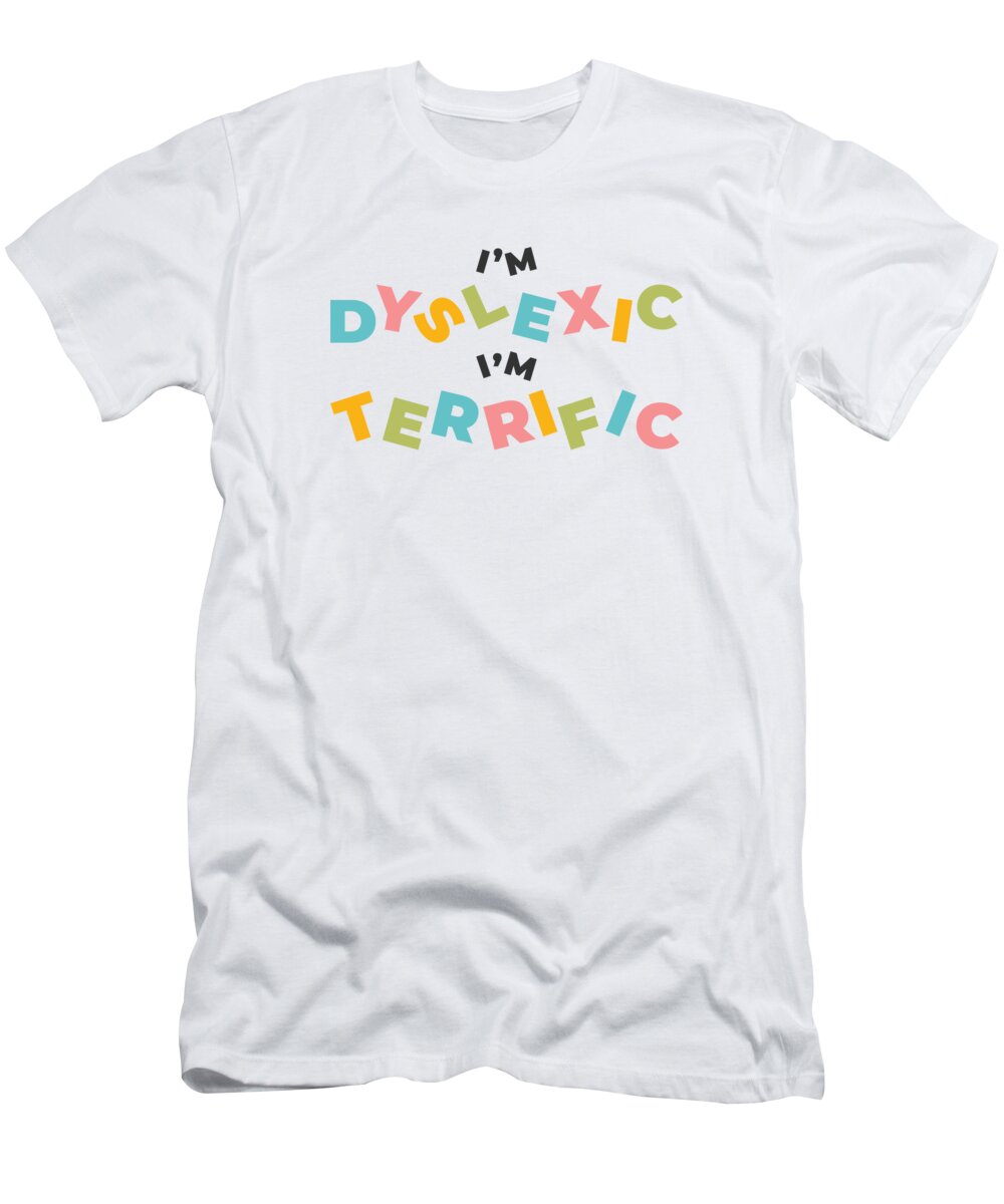 Dyslexia T-Shirt featuring the digital art Dyslexia Awareness Dyslexic Therapy Learning Disability #4 by Toms Tee Store