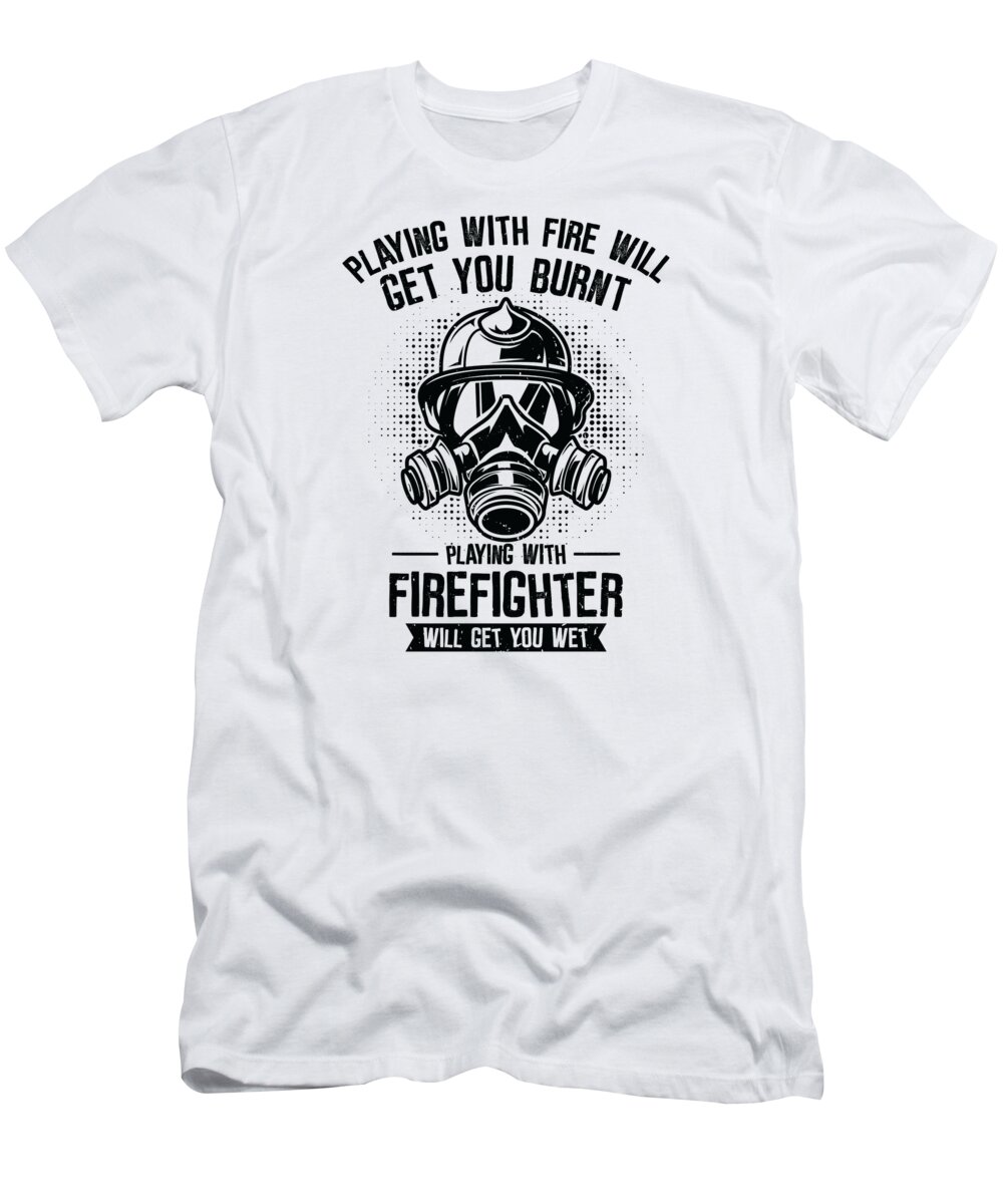 Firefighter T-Shirt featuring the digital art Firefighter Playing Fire Rescuer Firefighting #4 by Toms Tee Store