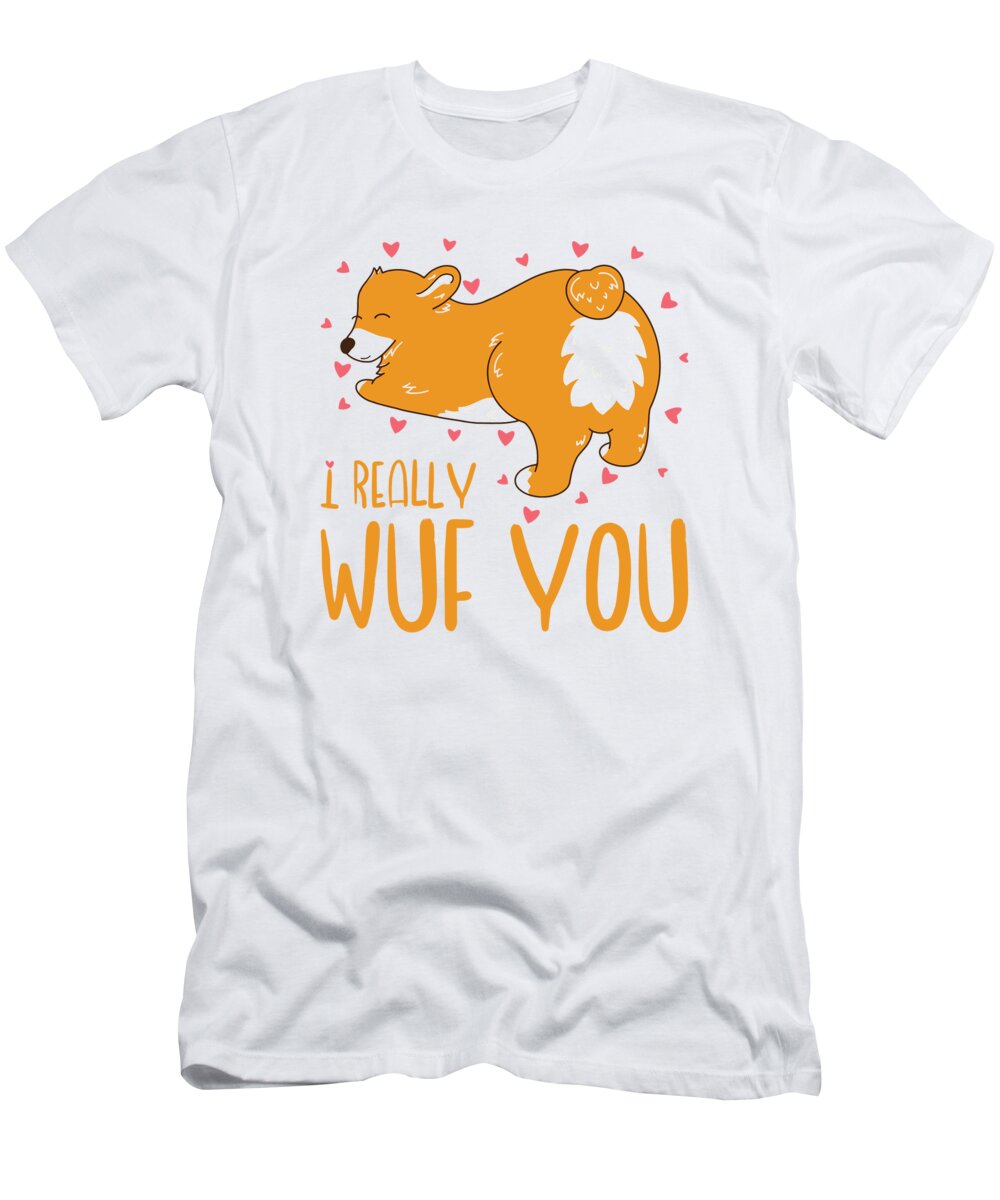 Corgi T-Shirt featuring the digital art I Really Wuf You Valentines Day Corgi Dog Love #4 by Toms Tee Store