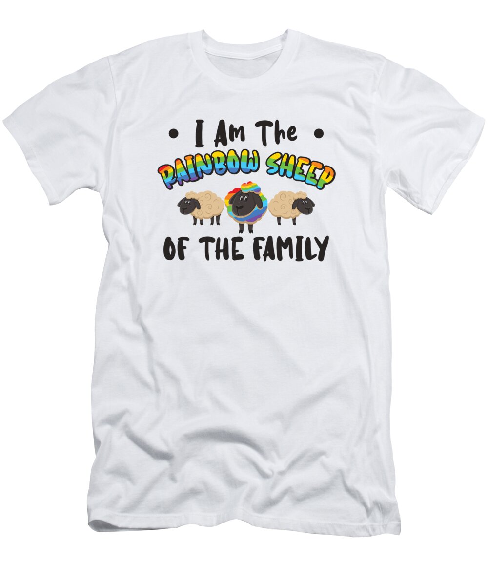 Lgbtq T-Shirt featuring the digital art Im The Rainbow Sheep In The Family LGBTQ #4 by Toms Tee Store