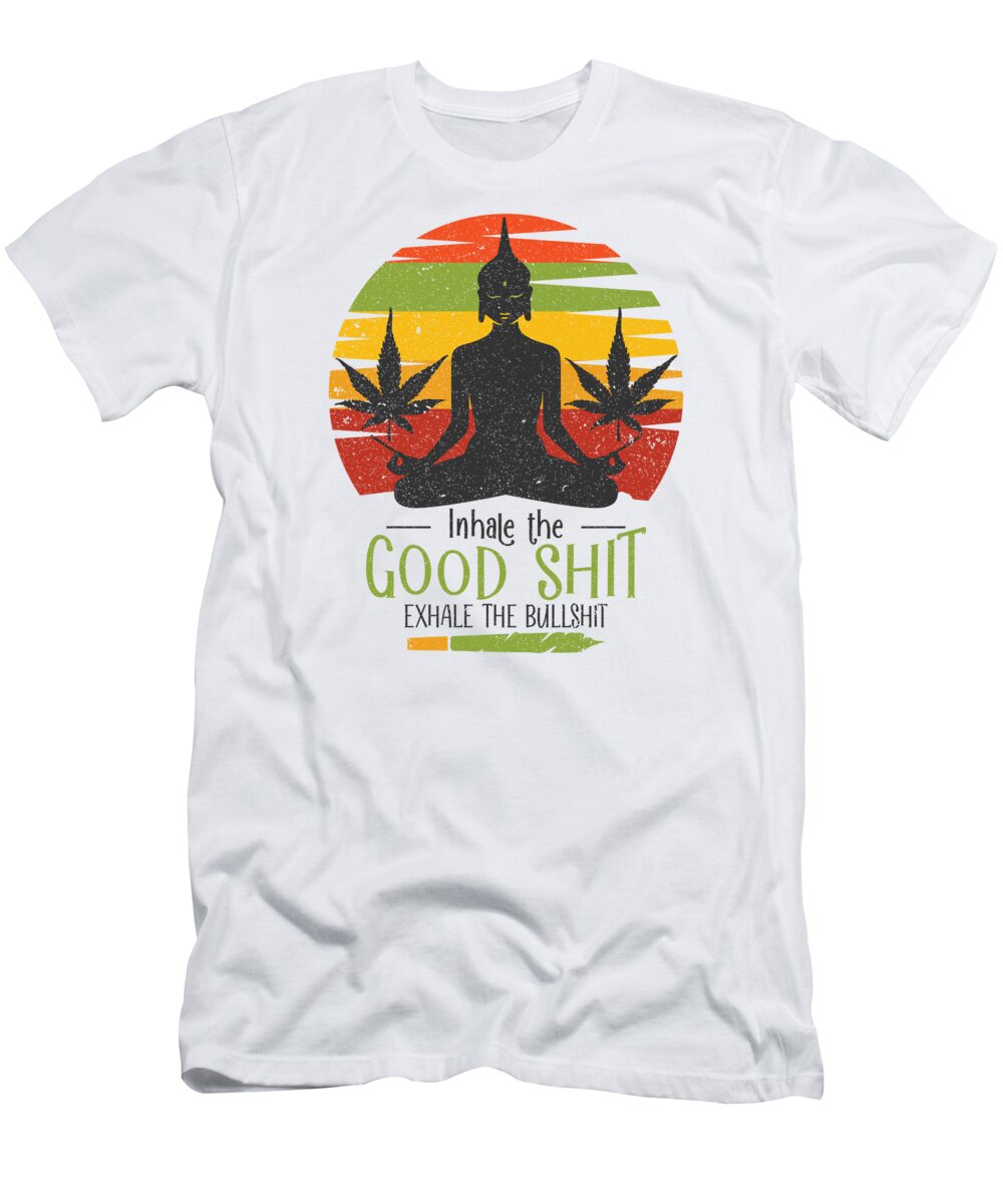 Yoga T-Shirt featuring the digital art Inhale The Good Shit Exhale Bullshit Yoga Namaste #4 by Toms Tee Store