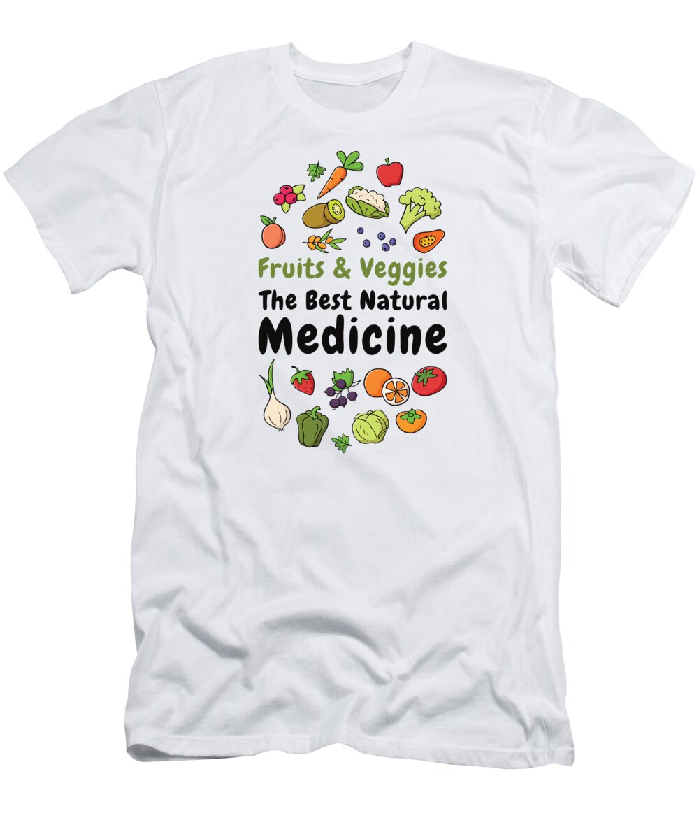 Natural Medicine T-Shirt featuring the digital art Natural Medicine Vegan Vegetables Fruit Lover Fresh Food #4 by Toms Tee Store