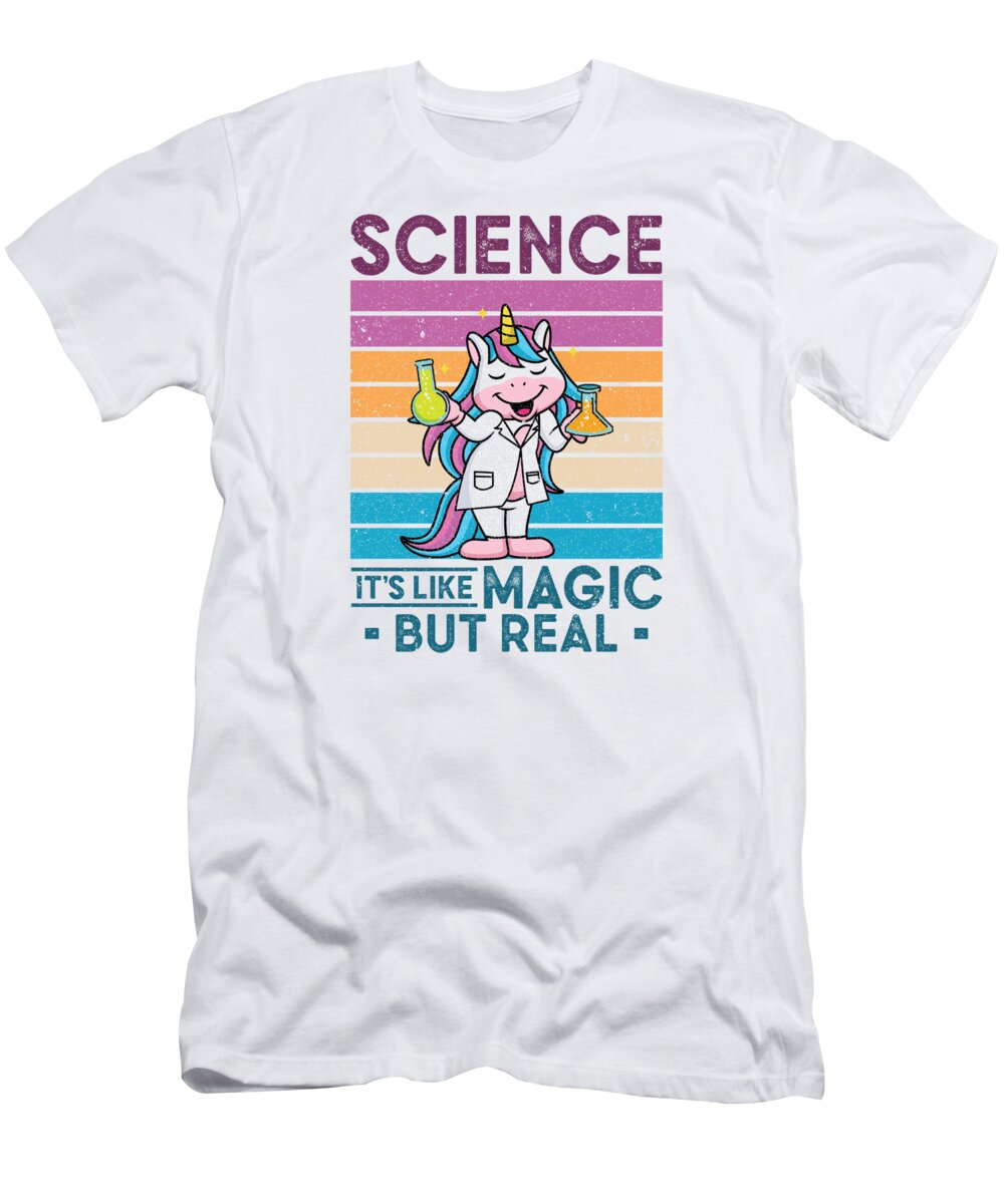 Science T-Shirt featuring the digital art Science Its Like Magic But Real Scientist Science #4 by Toms Tee Store