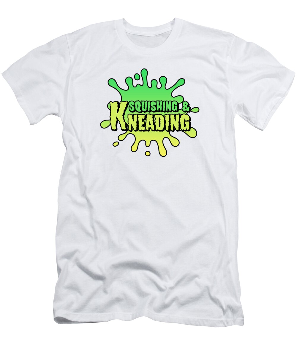 Squishing T-Shirt featuring the digital art Slime Squishing and Kneading Slime Splat Logo #4 by Toms Tee Store