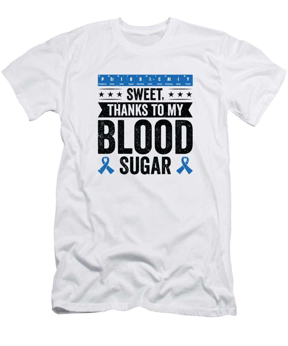 Diabetic T-Shirt featuring the digital art Diabetic Pancreas Diabetes Awareness #5 by Toms Tee Store