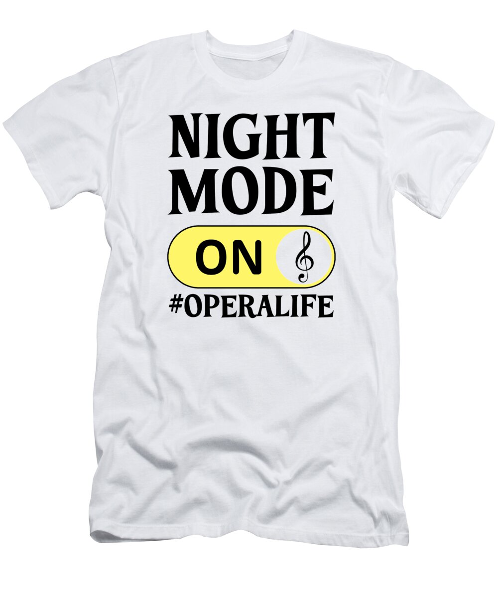 Opera Singer T-Shirt featuring the digital art Opera Singer Vocalist Life Choir Show #5 by Toms Tee Store