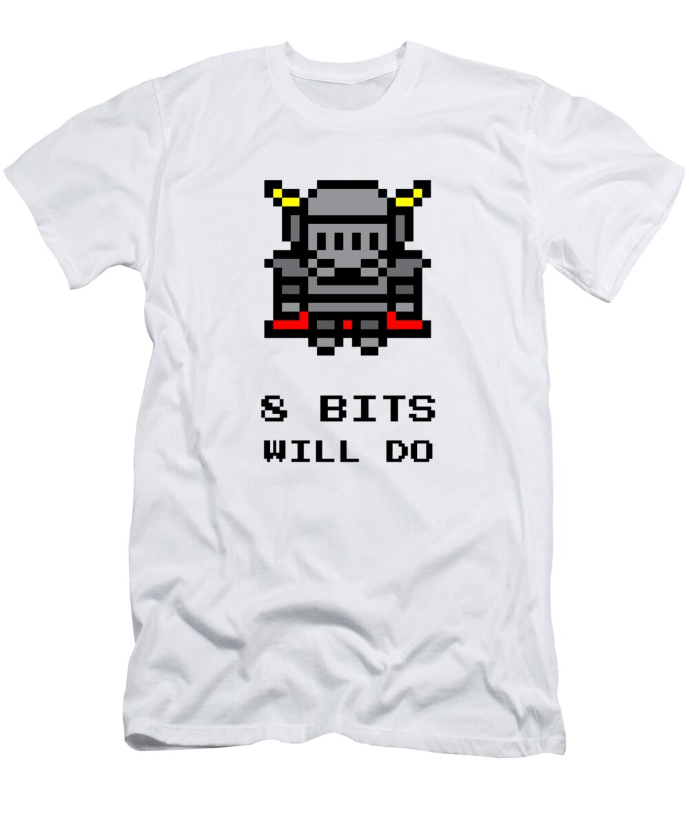 8 Bit T-Shirt featuring the digital art 8 Bits Will Do Retro Computer Gamer Humor 02 by Matthias Hauser