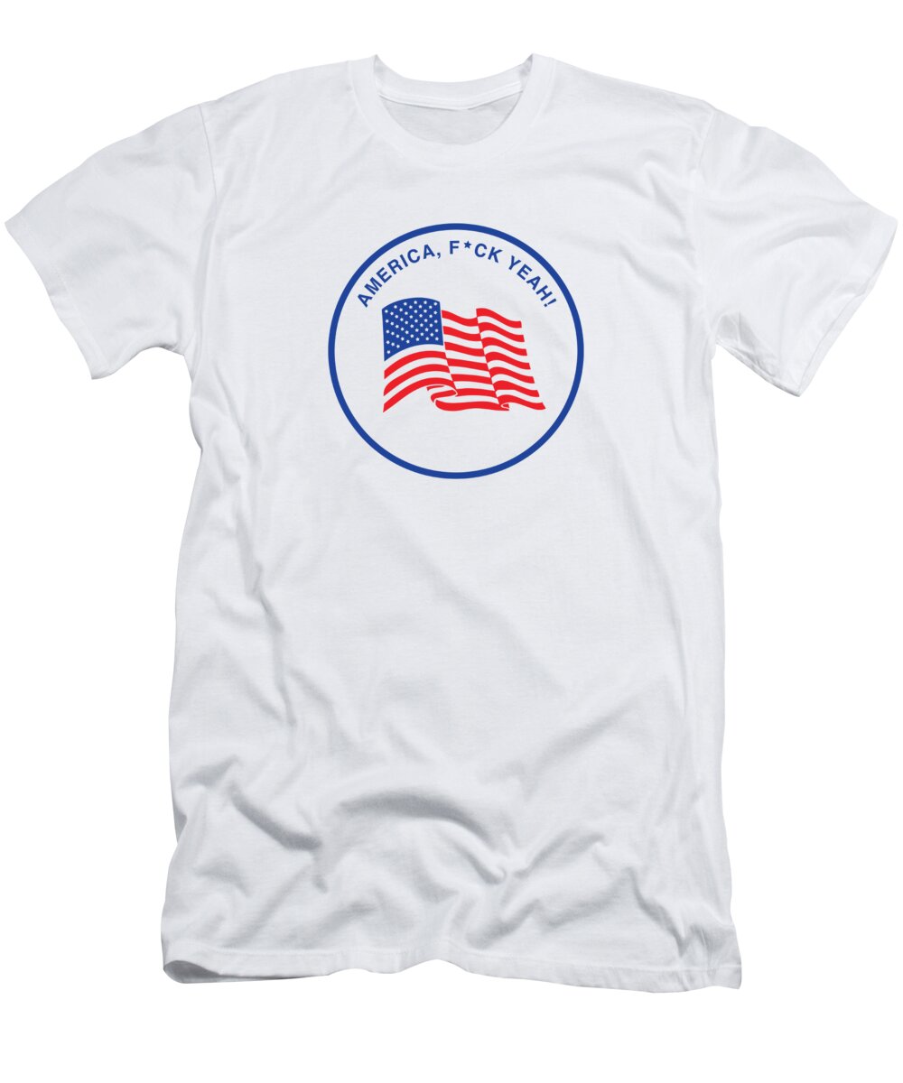 Democrat T-Shirt featuring the digital art America FCk Yeah American Flag by Jacob Zelazny