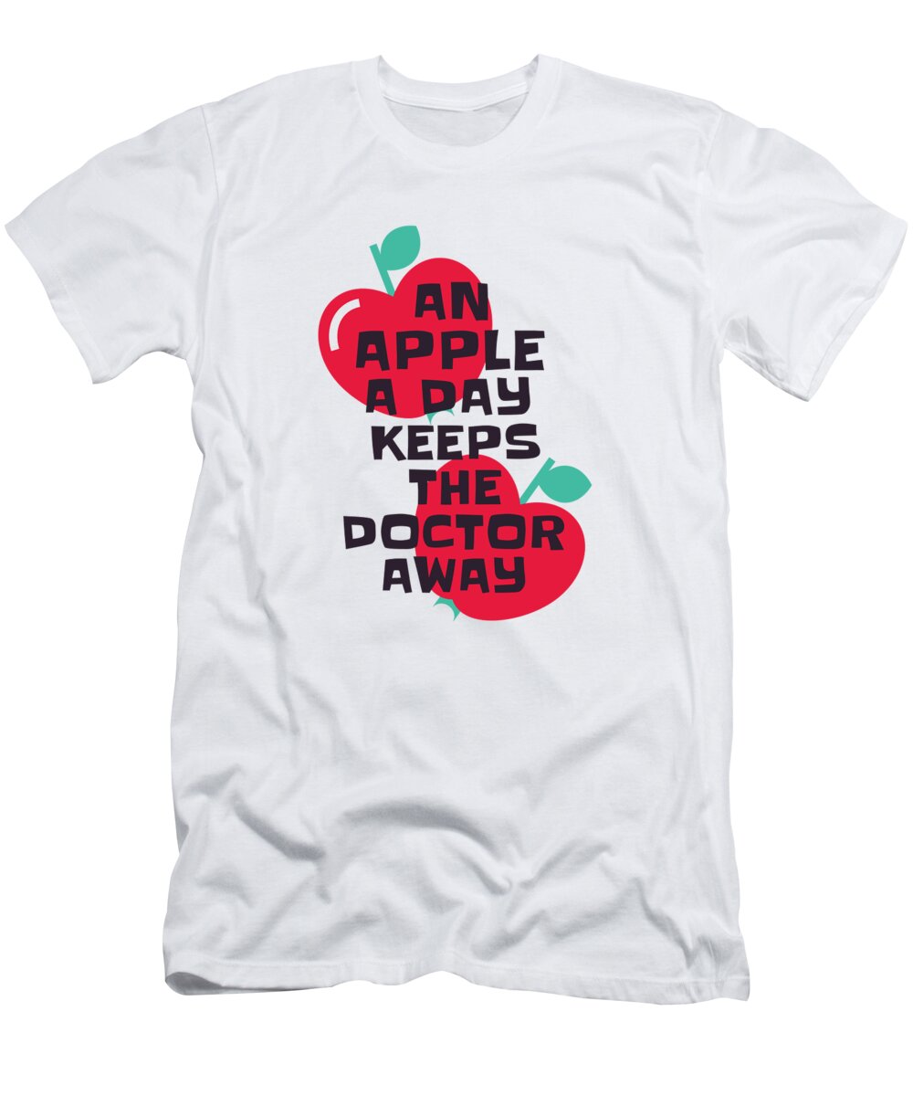 snak kaffe hjælpeløshed An Apple A Day Keeps The Doctor Away Funny Quote T-Shirt by Funny Gift  Ideas - Pixels