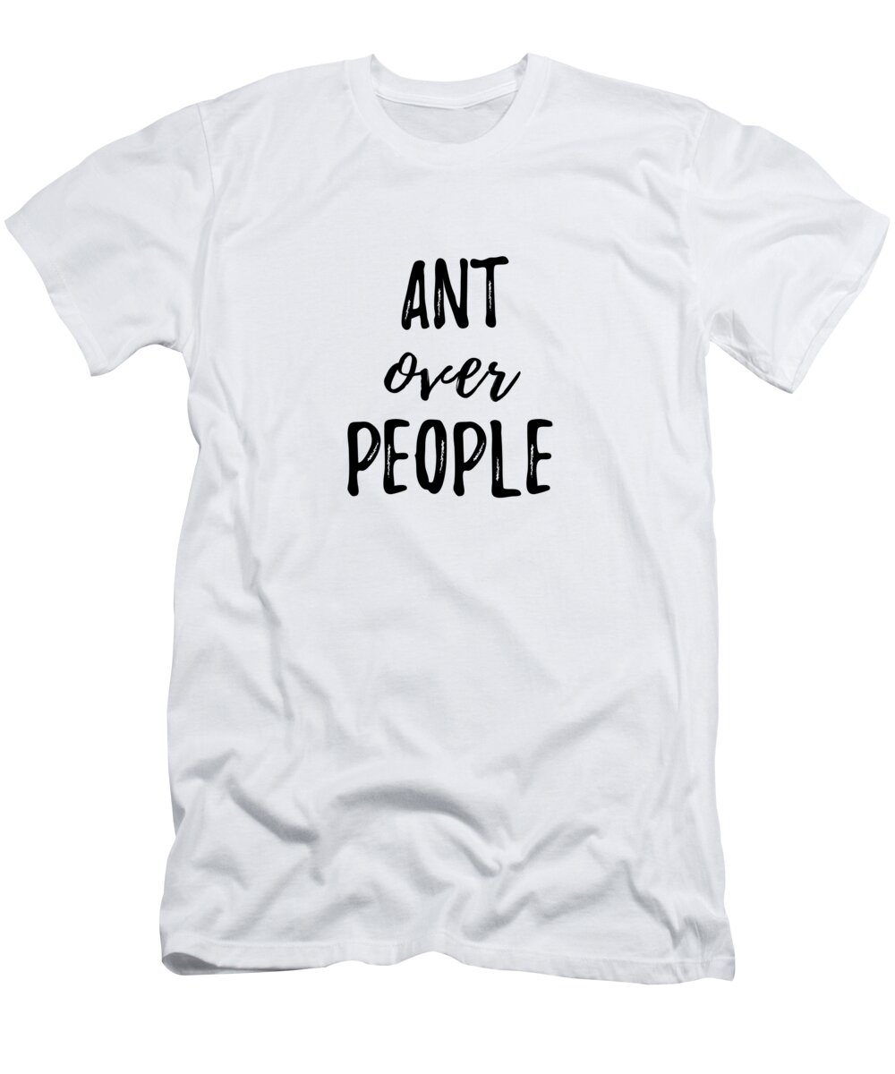 Ant T-Shirt featuring the digital art Ant Over People by Jeff Creation