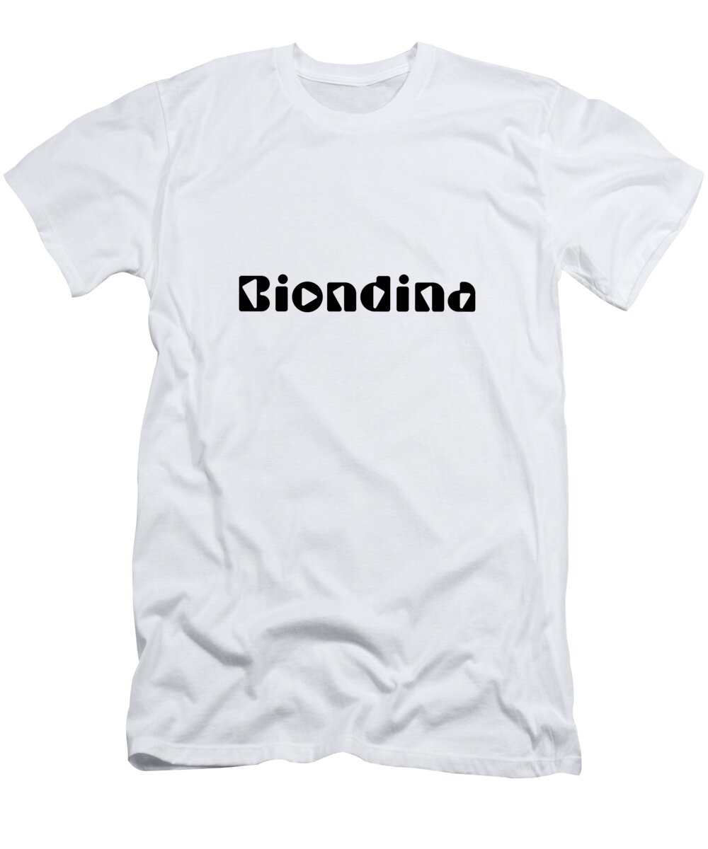 Biondina T-Shirt featuring the digital art Biondina by TintoDesigns