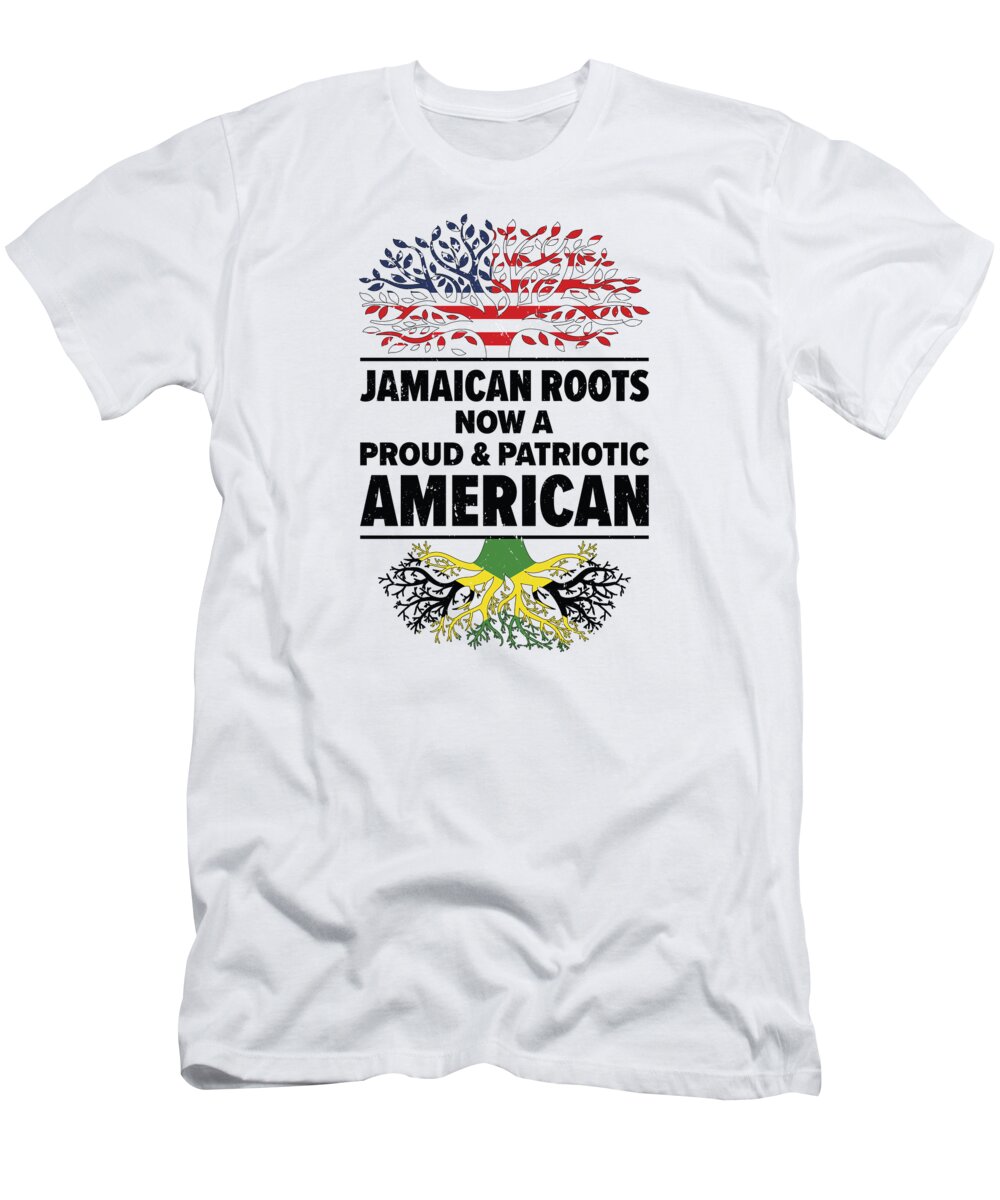 Jamaica T-Shirt featuring the digital art Born Jamaican Jamaica American USA Citizenship by Toms Tee Store