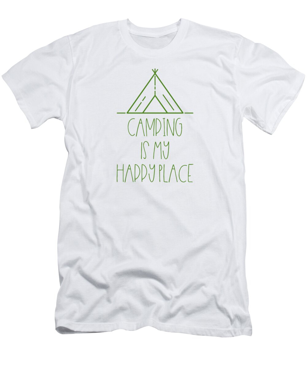 Camping T-Shirt featuring the digital art Camping Camping Is My Happy Place by Britta Zehm