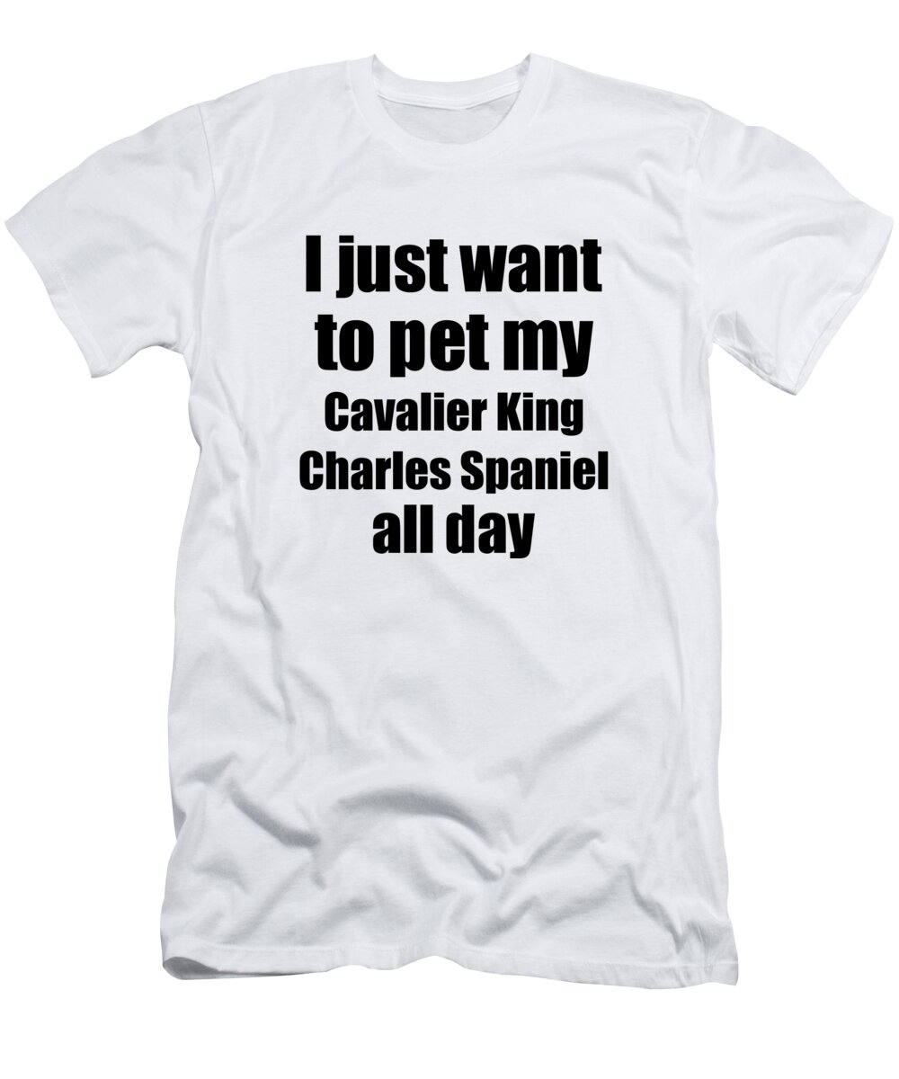 Cavalier King Charles Spaniel Dog T-Shirt featuring the digital art Cavalier King Charles Spaniel Dog Lover Mom Dad Funny Gift Idea by Jeff Creation
