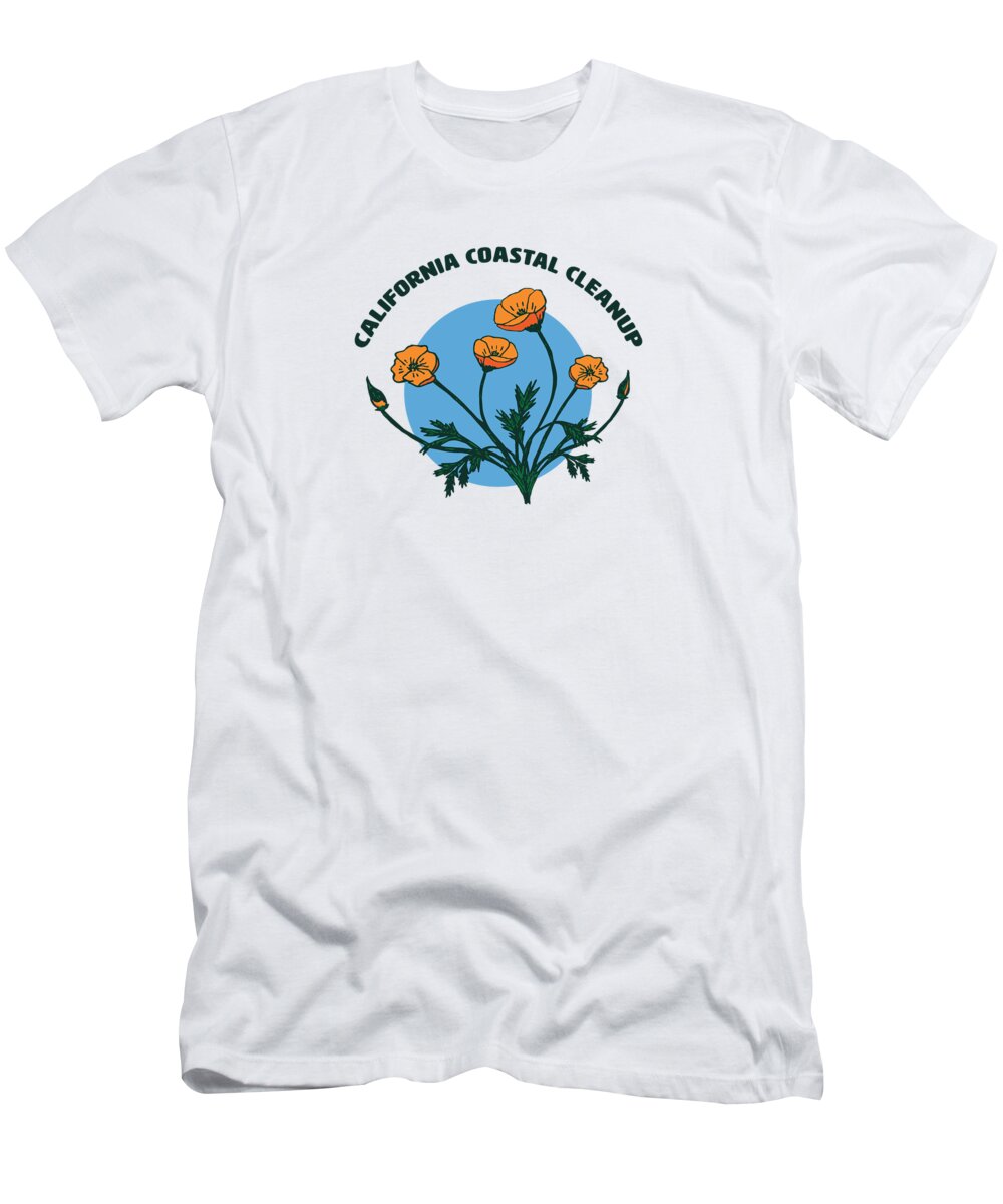California Poppy California Poppies Coastal Cleanup Day Beach Cleanup T-Shirt featuring the digital art Coastal Cleanup Poppies - Green Letters by California Coastal Commission