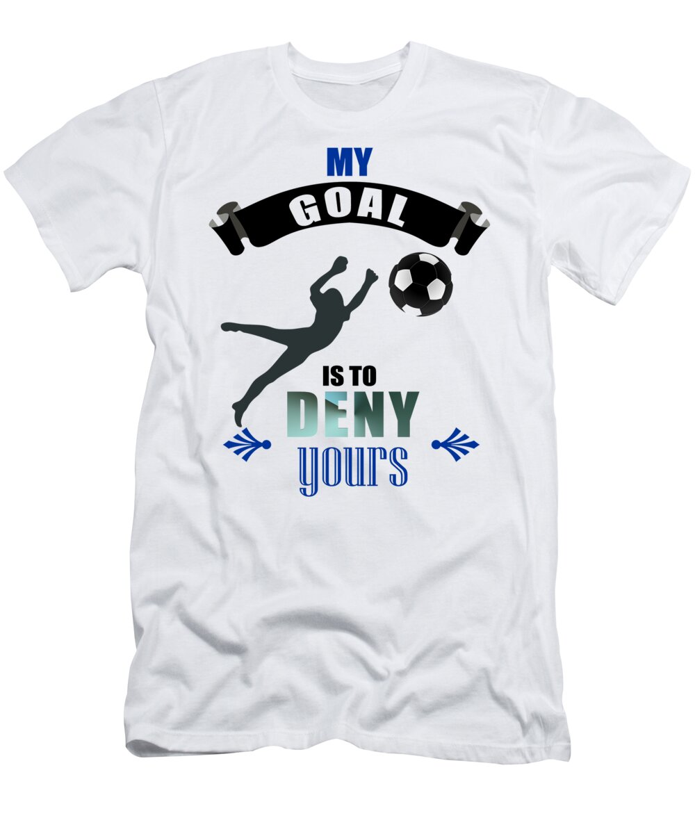 Cute Goalkeeper Soccer Goalie Defend Goal T-Shirt by The Perfect Presents - Pixels