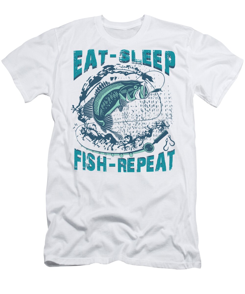 Eat Sleep Fish Repeat Fisherman FIshing T-Shirt by Jacob Zelazny