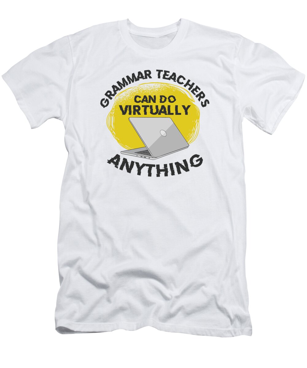 English T-Shirt featuring the digital art English Grammar Teacher Virtual Computer by Toms Tee Store