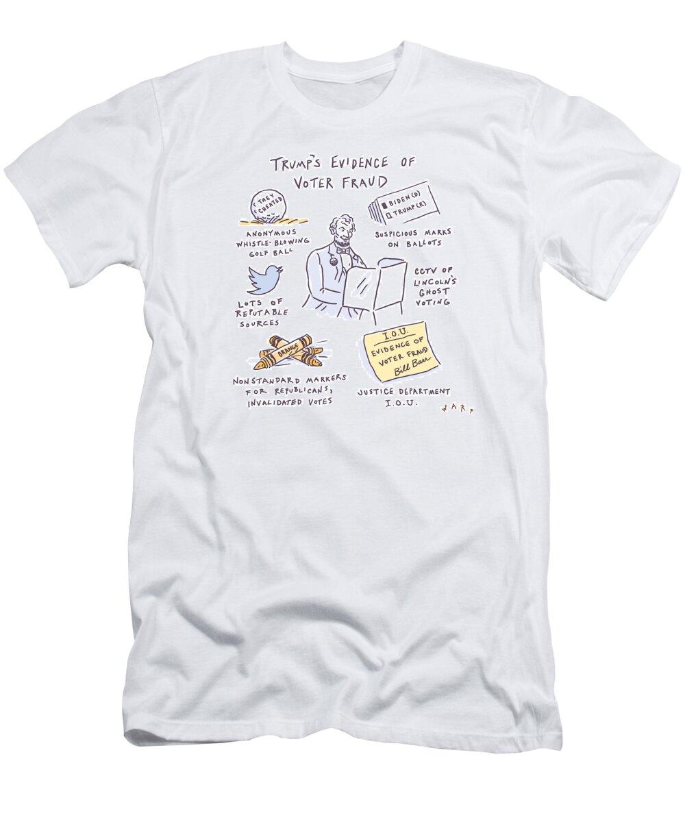 Captionless T-Shirt featuring the drawing Evidence of Voter Fraud by Kim Warp