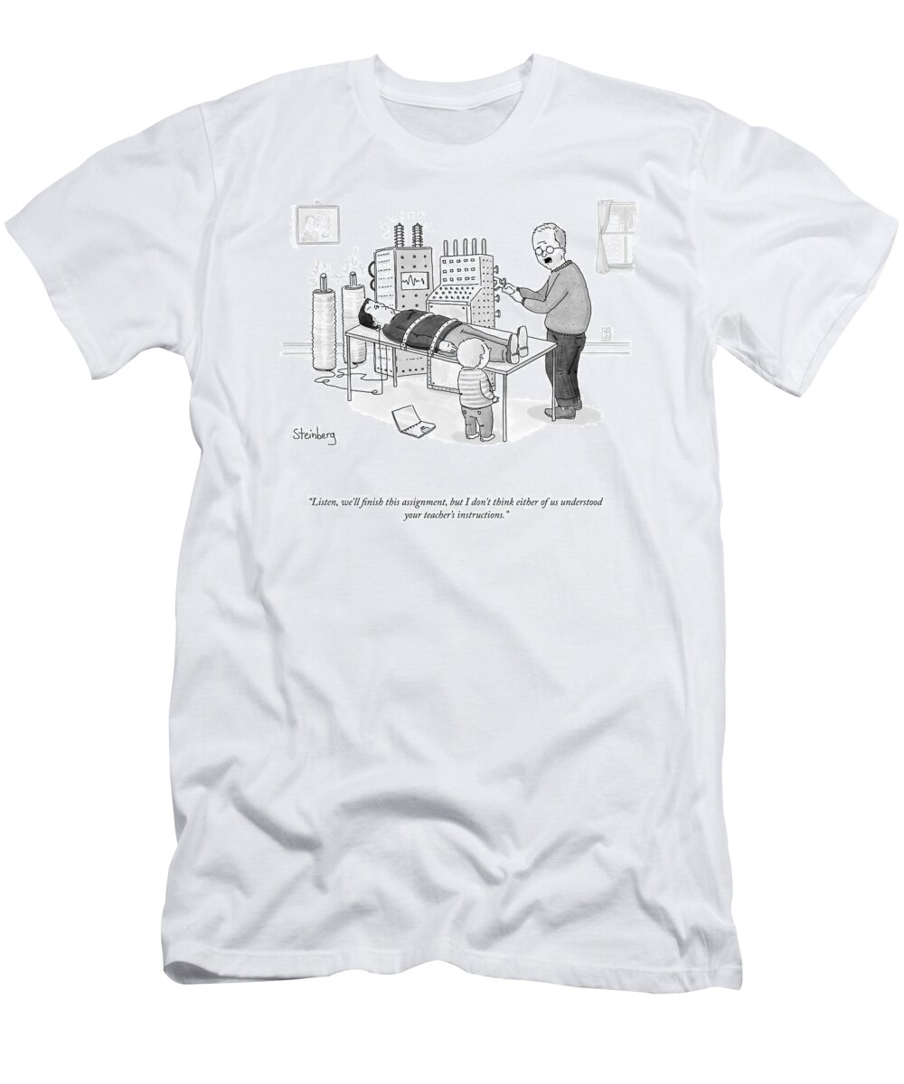 Listen T-Shirt featuring the drawing Finish This Assignment by Avi Steinberg