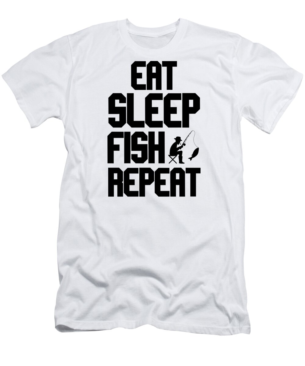 Fishing Eat Sleep Fish Repeat T-Shirt