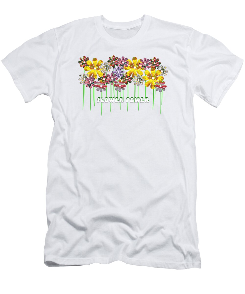 Flowers T-Shirt featuring the digital art Flower Power with Text Quote by Barefoot Bodeez Art