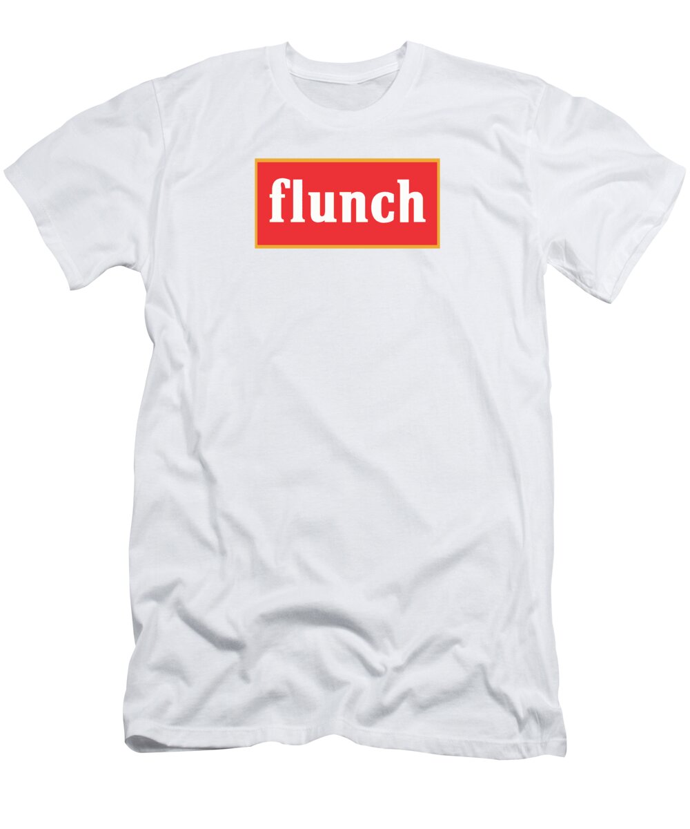 Flunch T-Shirt featuring the digital art Flunch by Kelle Hill