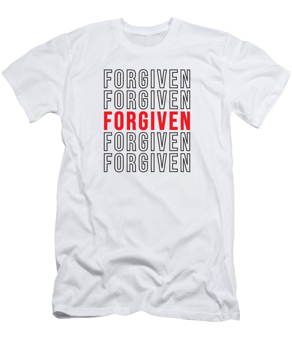 Blitz sortie Fader fage Forgiven - Modern, Minimal Faith-Based Print - Christian Quotes T-Shirt by  Studio Grafiikka - Pixels