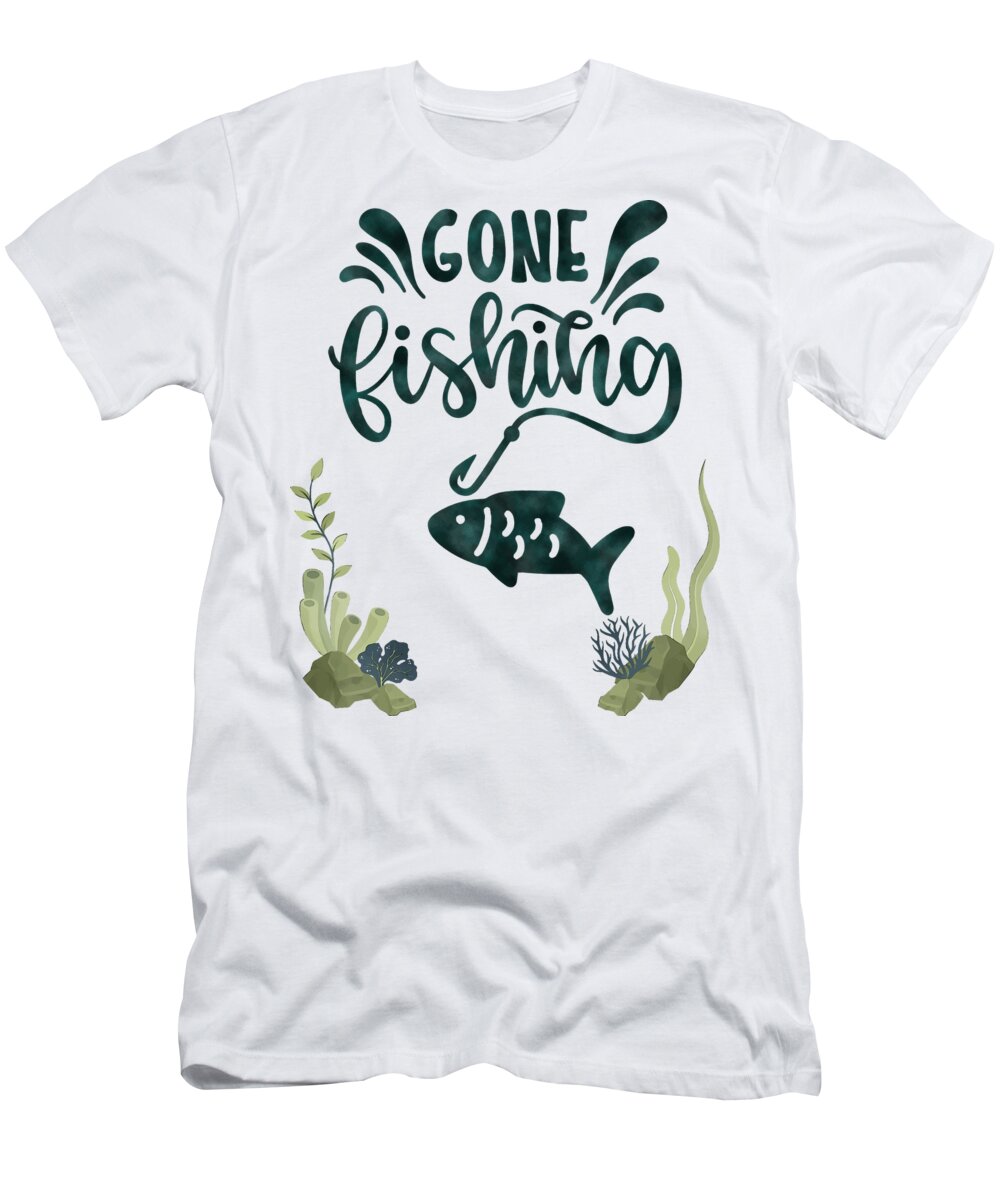 Gone Fishing Gone Fishin T-Shirts Fishing Shirts Fishing Tshirts Fishing  Tees Fishing Shirt T-Shirt by Mounir Khalfouf - Pixels